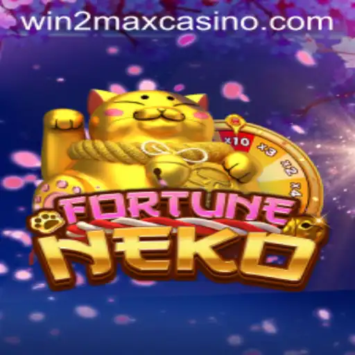 Exploring the Thrills of FortuneNeko and Winning Big with Win2Max