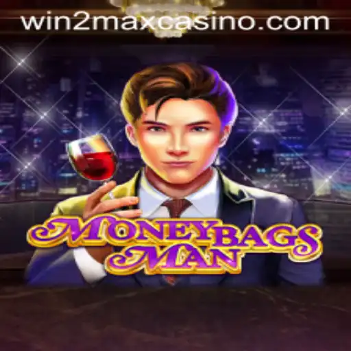 Mastering MoneybagsMan: A Comprehensive Guide to Dominate with Win2Max