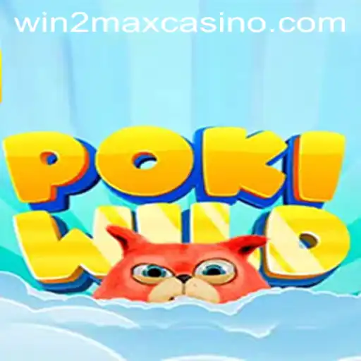 The Thrilling World of PokiWild: Mastering the Win2Max Strategy