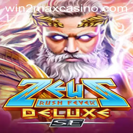 ZeusRushFeverDeluxeSE: Embark on a Mythical Gaming Adventure to Win2Max